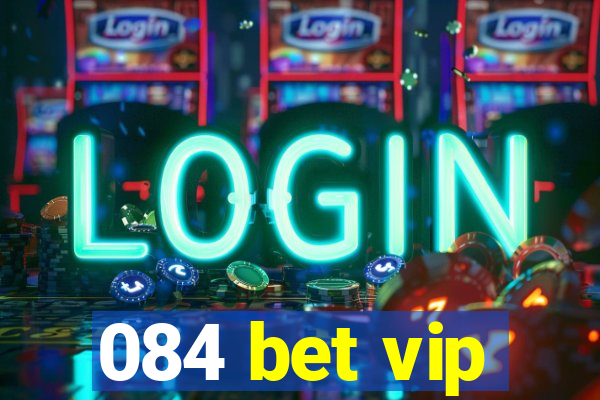 084 bet vip